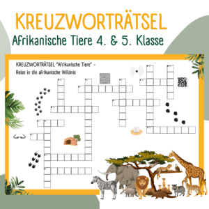 PDF Kreuzworträtsel Afrikanische Tiere ideal für 4. & 5. Klasse für den Unterricht